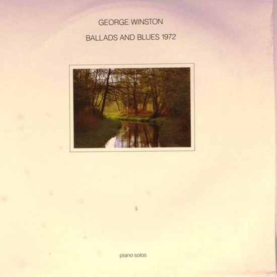 Пластинка George Winston Ballads and blues 1972